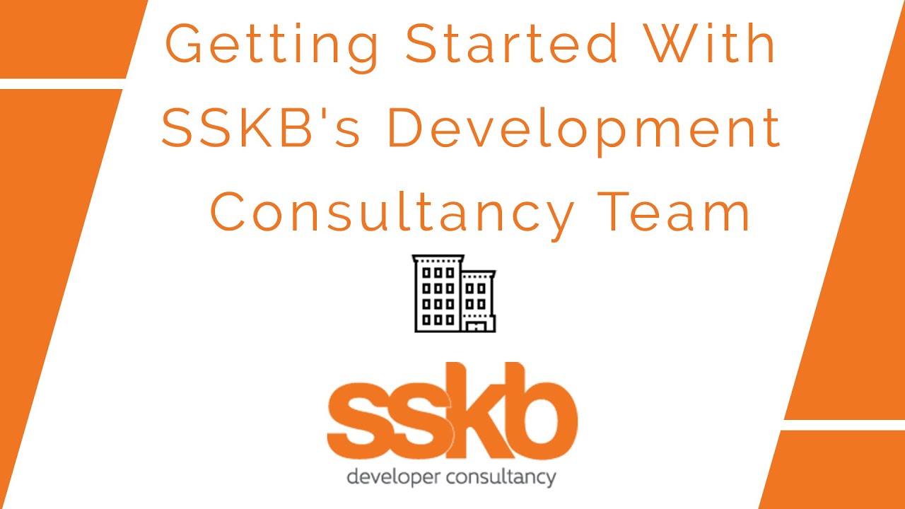 Getting Started With SSKB’s Development Consultancy Team