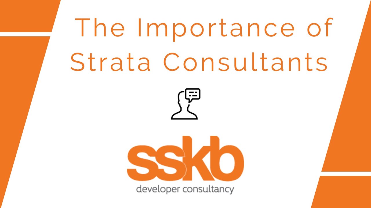 The importance of the strata consultants in your development